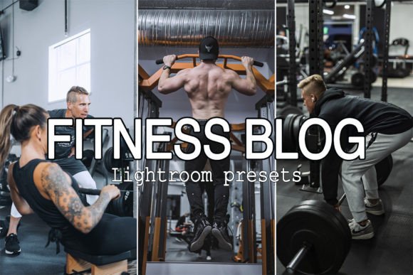 Download 12 Fitness Blog Lightroom Presets - Lightroom Collection
