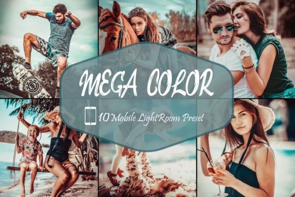 Download 10 Mobile Lightroom Presets, Mega Color - Lightroom Collection