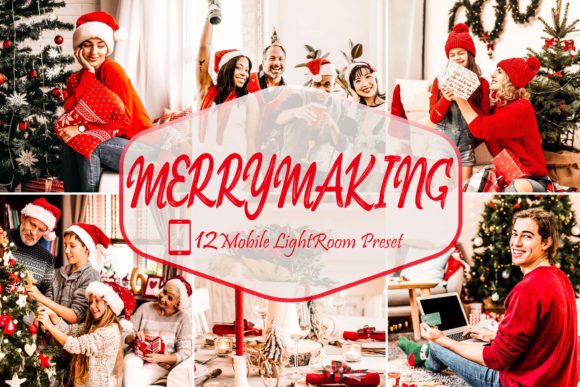 Download 12 Merrymaking Mobile Lightroom Presets - Lightroom Collection