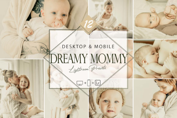Download 12 Dreamy Mommy Lightroom Presets - Lightroom Collection