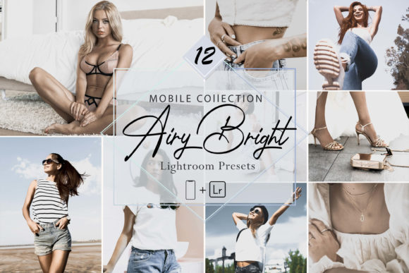 Download 12 Airy Bright Mobile Lightroom Presets - Lightroom Collection