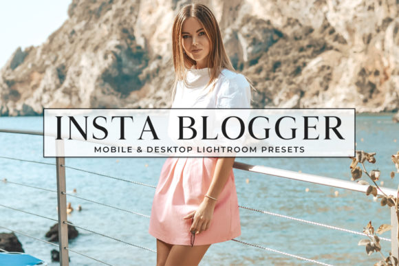 Download Insta Blogger Mobile & Desktop Lightroom Presets - Lightroom Collection